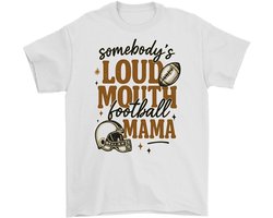 Voetbal Mama Shirt – Somebody's LOUD MOUTH Football MAMA – Sport Outfit – Unisex T-Shirt voor Dames & Heren – Leuk Cadeau voor Voetbalfans