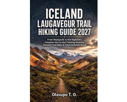 Iceland Laugavegur Trail Hiking Guide 2027