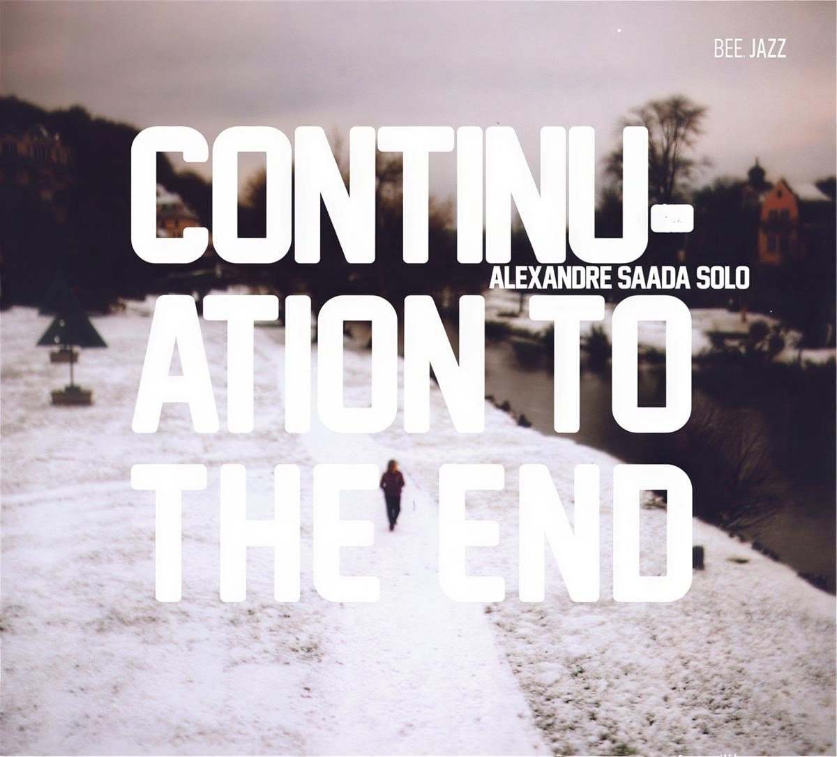 Alexandre Saada - Continuation To The End (CD)
