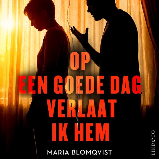 Silhouette van een man en vrouw gescheiden door een scheur. Tekst: 'Op een goede dag verlaat ik hem'.