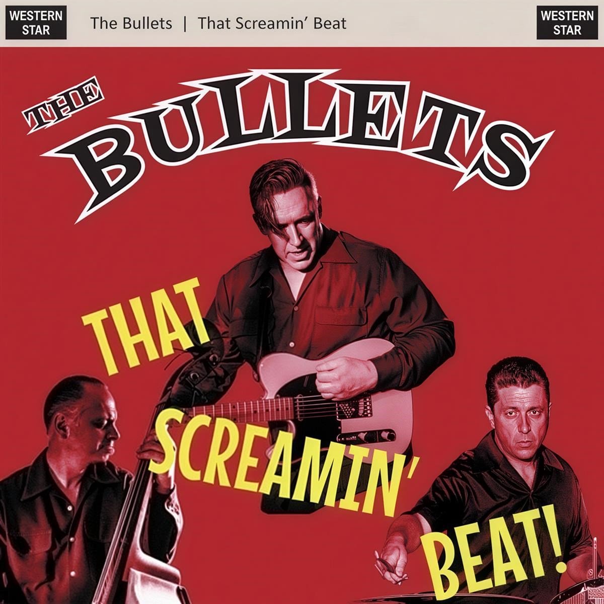 The Bullets - That Screamin' Beat! (LP)