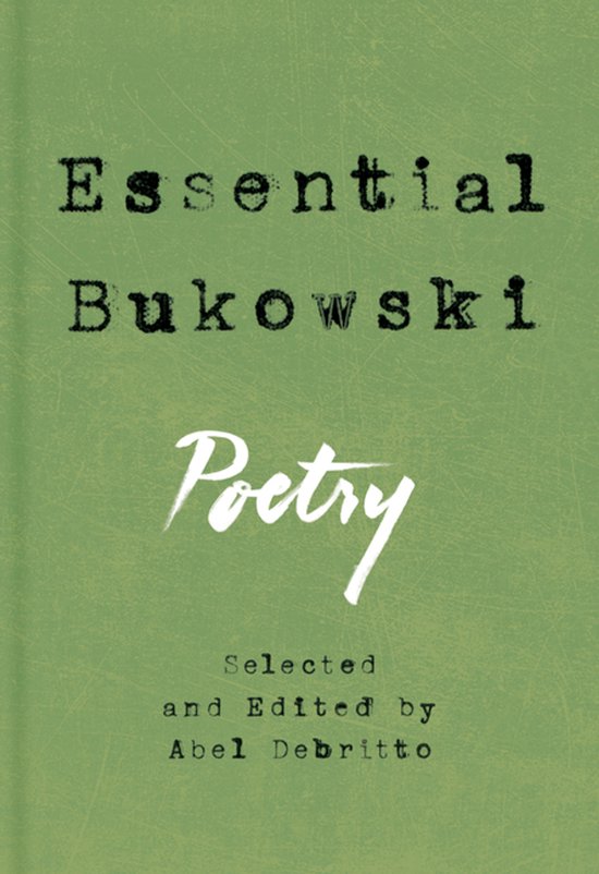 Couverture de livre verte avec le titre 'Essential Bukowski: Poetry' en style machine à écrire et écriture manuscrite.