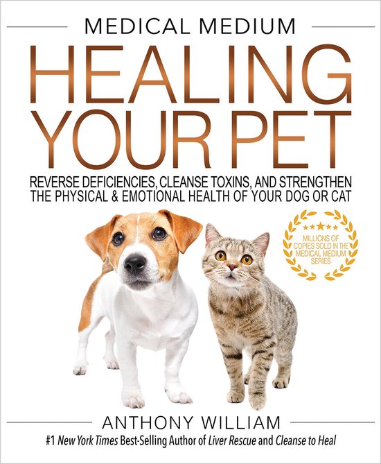 Boekomslag: Medical Medium Healing Your Pet met een puppy en een kat, inclusief een gouden award-embleem.