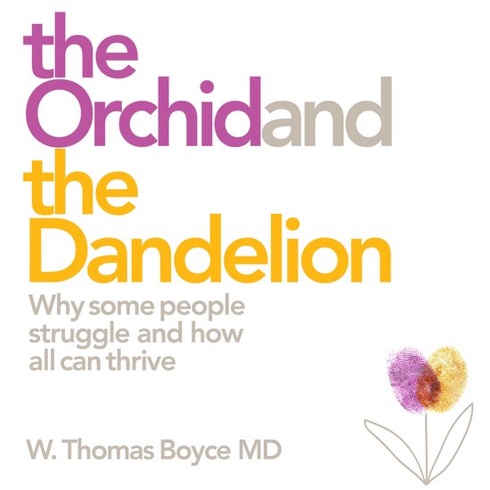 Titel 'The Orchid and the Dandelion', met tekst 'Why some people struggle and how all can thrive' en een tulp-illustratie van vingerafdrukken.
