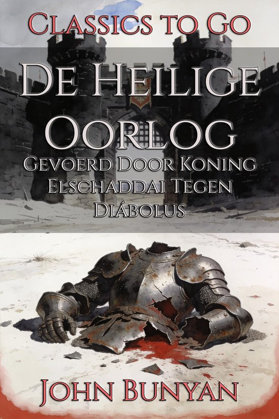 Boekomslag van De Heilige Oorlog met een kapot harnas voor een kasteelpoort en de naam John Bunyan.