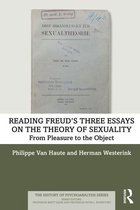 History of Psychoanalysis - Reading Freud’s Three Essays on the Theory of Sexuality