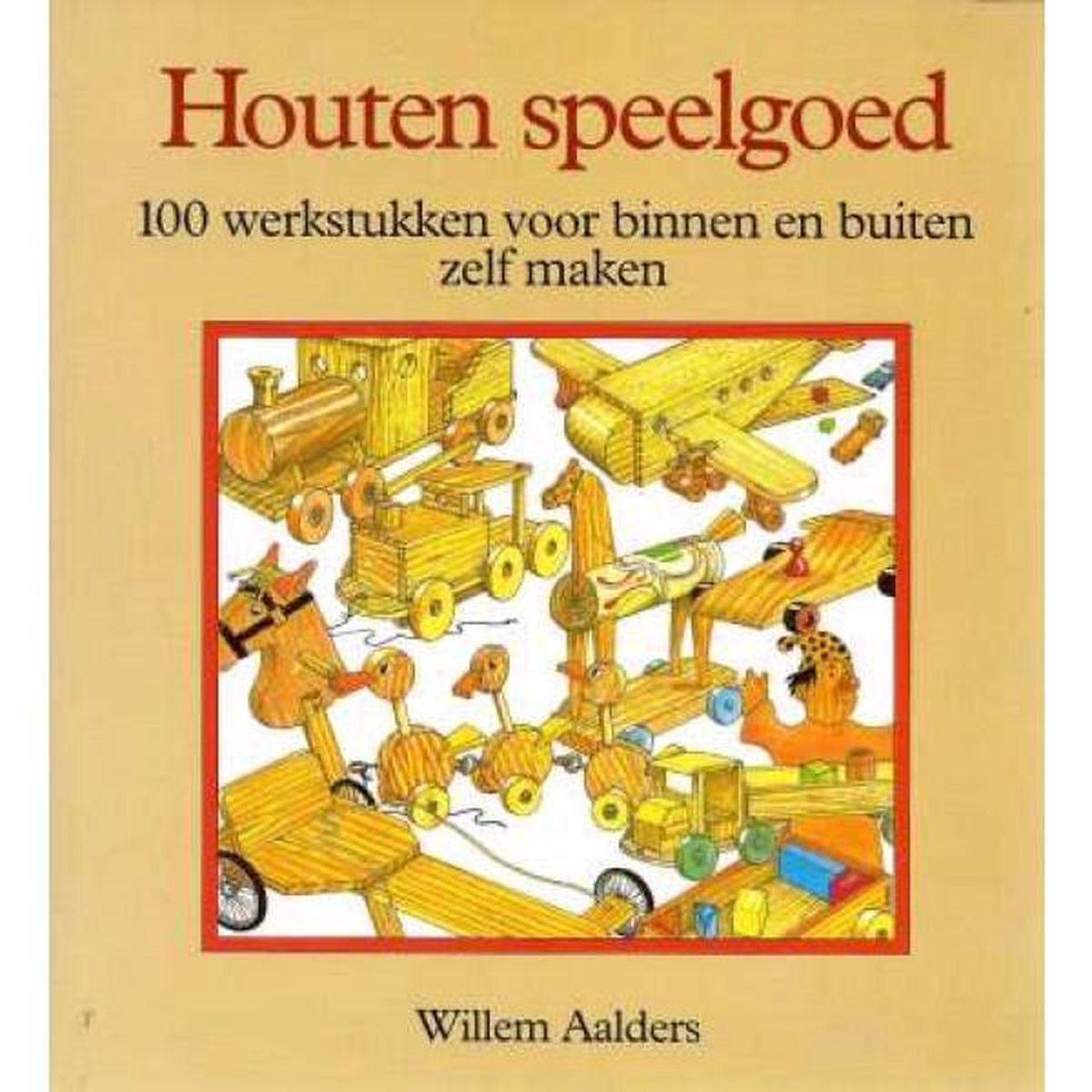 Speelgoed, Willem Aalders | 9789062485857 | Boeken | bol.com
