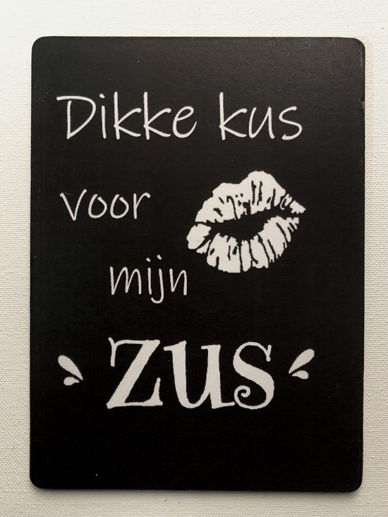 Tekstbord Wenskaart Hout Dikke Kus Voor Mijn Zus 