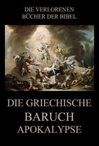 Die verlorenen Bücher der Bibel (Digital) 6 - Die Griechische Baruch-Apokalypse