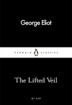 Penguin Little Black Classics - The Lifted Veil