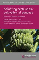Burleigh Dodds Series in Agricultural Science 40 - Achieving sustainable cultivation of bananas Volume 1