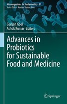 Microorganisms for Sustainability 21 - Advances in Probiotics for Sustainable Food and Medicine