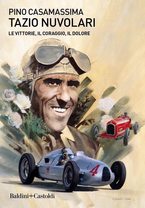 Tazio Nuvolari. Le vittorie, il coraggio, il dolore - cover