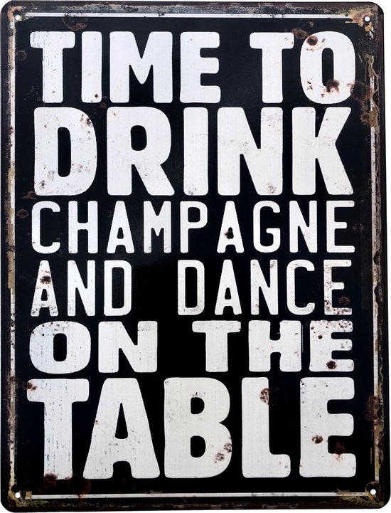 Signe de texte en métal Il est temps de boire du champagne et de danser sur la table