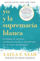 Yo y la supremacía blanca