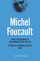 The Chicago Foucault Project - About the Beginning of the Hermeneutics of the Self