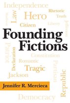 Rhetoric, Culture, and Social Critique - Founding Fictions