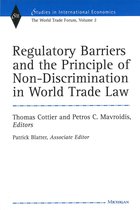 Regulatory Barriers and the Principle of Non-Discrimination in World Trade Law