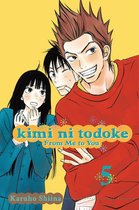 Kimi ni Todoke: From Me to You 5 - Kimi ni Todoke: From Me to You, Vol. 5