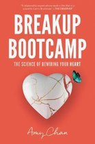 Breakup Bootcamp The Science of Rewiring Your Heart