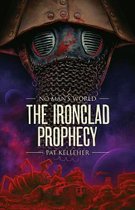 The Ironclad Prophecy