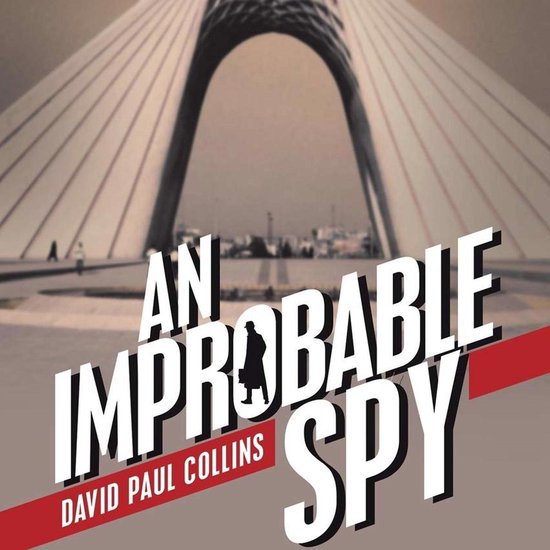 An Improbable Spy - cover