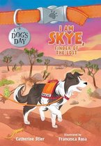 A Dog's Day- I Am Skye, Finder of the Lost