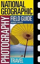 National Geographic Photography Field Guide