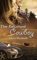 A Second Chance Romance Novel 0 - The Reluctant Cowboy