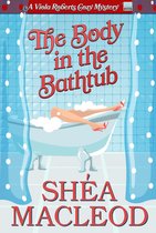 Viola Roberts Cozy Mysteries 4 - The Body in the Bathtub