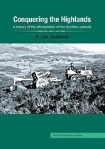 World Forest History Series- Conquering the Highlands