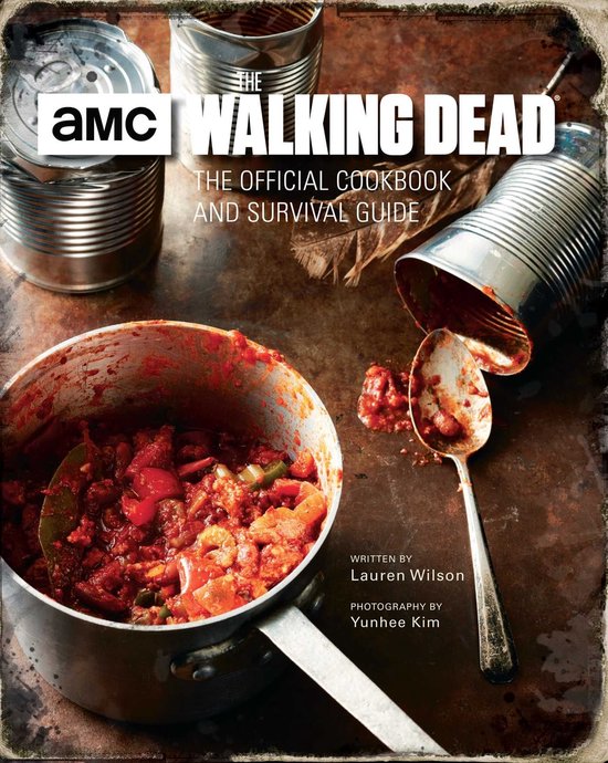 The Walking Dead: The Official Cookbook and Survival Guide - cover