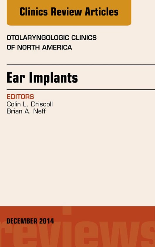 The Clinics: Internal Medicine Volume 47-6 - Ear Implants, A ... - cover