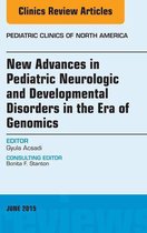 The Clinics: Internal Medicine Volume 62-3 - New Advances in Pediatric Neurologic and Developmental Disorders in the Era of Genomics, An Issue of Pediatric Clinics of North America