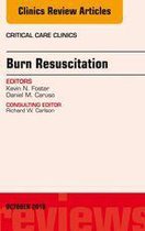 The Clinics: Internal Medicine Volume 32-4 - Burn Resuscitation, An Issue of Critical Care Clinics