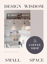 Design Wisdom in Small Space II--Coffee Shop