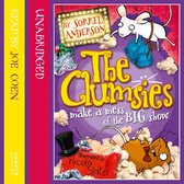 THE CLUMSIES MAKE A MESS OF THE BIG SHOW (The Clumsies, Book 3)