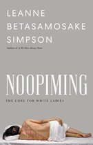 Noopiming The Cure for White Ladies Indigenous Americas