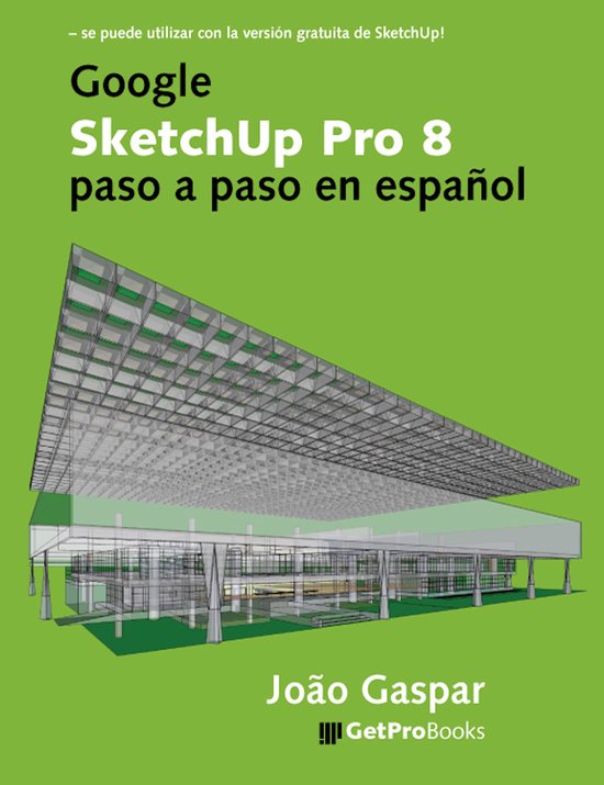 Google SketchUp Pro 8 paso a paso en español - cover