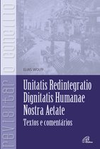 Revisitar o concílio - Unitatis Redintegratio, Dignitatis Humanae, Nostra Aetate