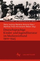 Studien zu Kinder- und Jugendliteratur und -medien 3 - Deutschsprachige Kinder- und Jugendliteratur im Medienverbund 1900-1945