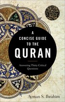 A Concise Guide to the Quran