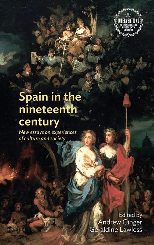 Interventions: Rethinking the Nineteenth Century - Spain in the nineteenth century