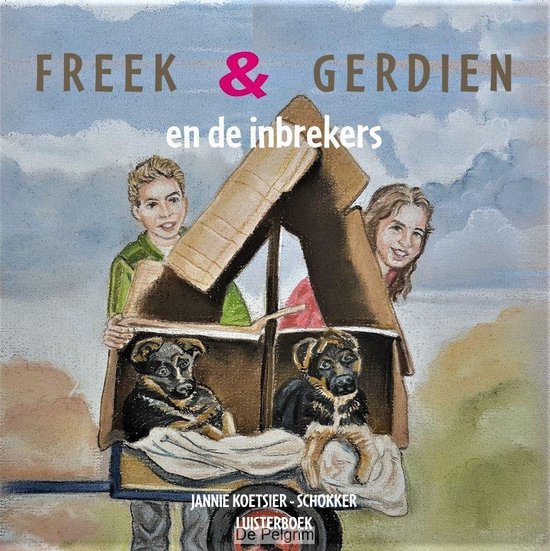Freek en Gerdien en de inbrekers