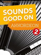 Bosworth Music Sounds Good On Akkordeon 2 - Diverse songbooks