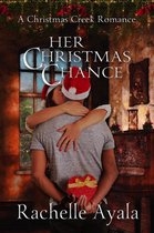 A Christmas Creek Romance 2 - Her Christmas Chance