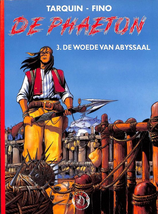 Boekomslag met een man in een rood vest en gele broek, die een speer vasthoudt. Titel: DE PHAETON 3. DE WOEDE VAN ABYSSAAL.