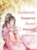 Volume 1 1 - Exclusively Pampered Doctor Princess
