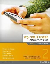 ITQ for IT Users Level 2 Student Book Office 2010