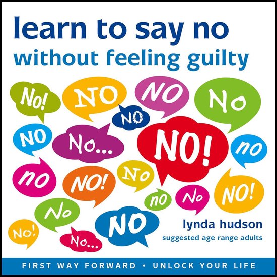 Learn to Say NO without Feeling Guilty - cover
